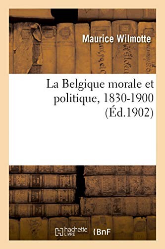 Belgique morale et - la,
