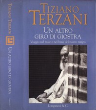 Un altro giro di giostra. Viaggio nel male e nel bene del nostro tempo. Tiziano