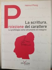 Helmut Ploog - La Scrittura, Proiezione Del Carattere - Epsylon