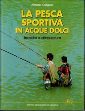 La pesca sportiva in acque dolci 