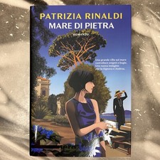MARE DI PIETRA - PATRIZIA RINALDI 2024 RIZZOLI