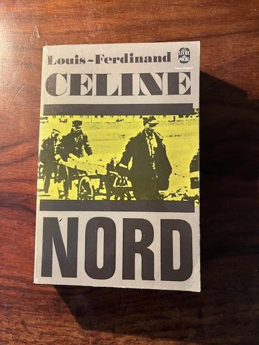 Louis ferdinand celine nord - louis-ferdinand, celine/nord