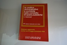 Pratica amministrativa contabile condotta opere pubbliche 13 edizione Vannini 