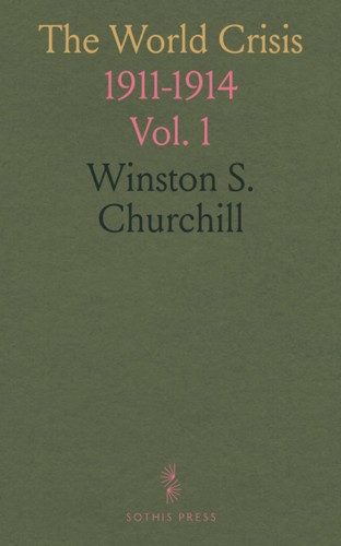 The world crisis 1911 1914 - the, crisis: