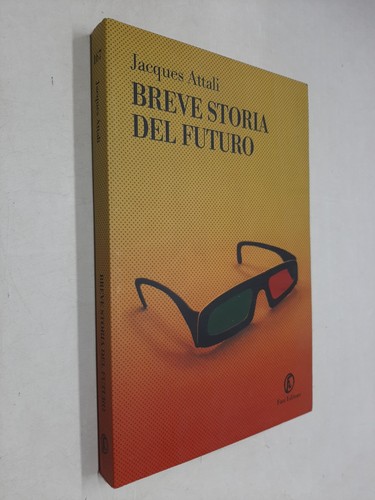 Breve storia del futuro - storia,