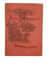 Rain Makes Applesauce By
