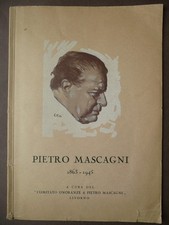 Mascagni Livorno in memoria Labronici Autografi inediti Teatri scomparsi 1947