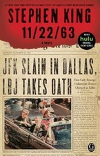 11/22/63 : A Novel by Stephen