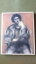 Giancarlo Pauletto - (Franco) Dugo. La figura e il tempo: Ritratti 1972-1997