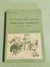 La Cariatide Delle Cariatidi Armando Perotti Intellettuale Pugliese - A Marasco