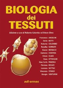 Biologia dei tessuti - ., ediz