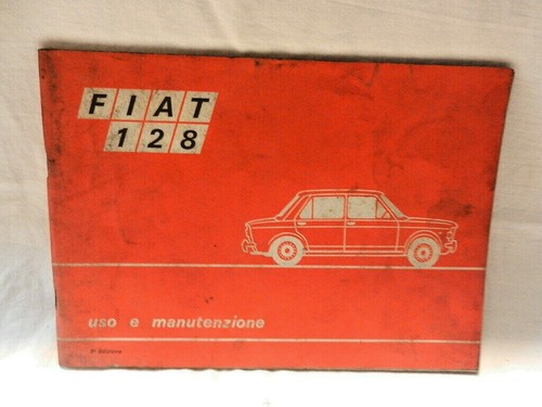 Fiat 128 uso manutenzione 1969 - manutenzione,
