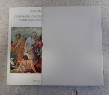 Anna Banti " GIOVANNI DA SAN GIOVANNI " PITTORE DELLA CONTRADDIZIONE " SEICENTO 