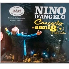 Nino D' Angelo Concerto Anni