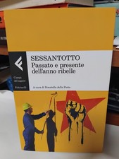 SESSANTOTTO-PASSATO E PRESENTE