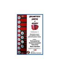 ORGANETTISTA SUBITO METODO PER ORGANETTO VOL.1 DI MASSIMO CARBONI