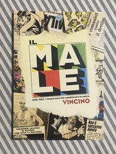 Vincino - IL MALE 1978-1982. I cinque anni che cambiarono la satira - Rizzoli