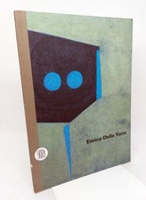 ENRICO DELLA TORRE. «SENTIERI E PROIEZIONI OPERE 1991-1996». Skira 1996 (1° ed.)