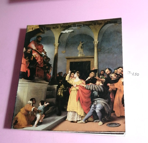Lorenzo lotto nelle marche - lotto, marche: