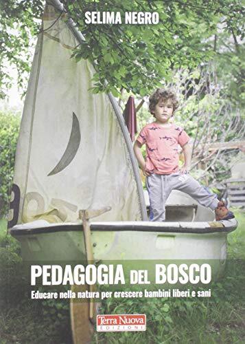 Pedagogia del bosco - ,