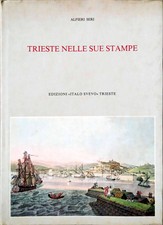Trieste Nelle Sue Stampe.