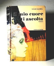 IL MIO CUORE TI ASCOLTA DI TAYLOR CALDWELL ROMANZO LIBRO (62)