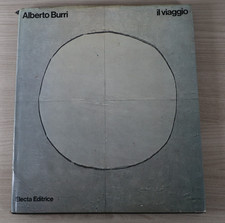 ALBERTO BURRI IL VIAGGIO