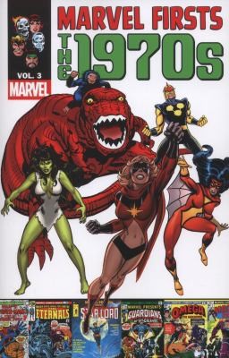 Marvel firsts gli anni 70 - marvel, firsts: