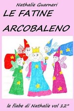 Le Fatine Arcobaleno: Le fiabe