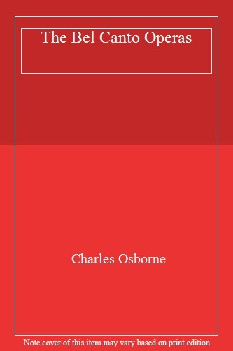 The bel canto operas charles - the,