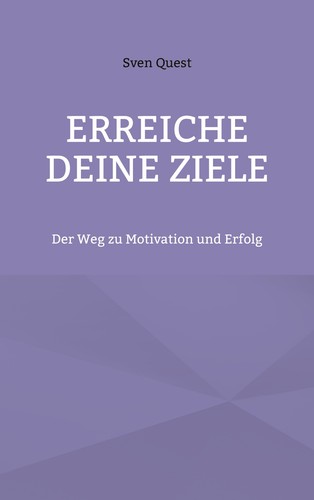 Erreiche deine ziele - deine, (buch)