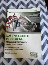 La Patente di Guida Manuale Teorico/Quiz esame - Categorie A-B e sottocategorie