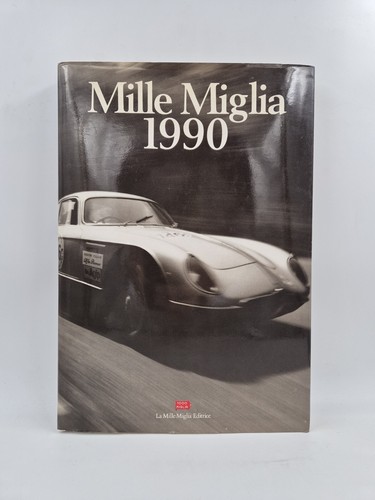Libro mille miglia 1990 la - mille,