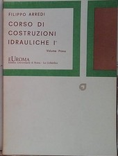 Lezioni del prof. arredi filippo APPUNTI DEL CORSO DI COSTRUZIONI IDRAULICHE