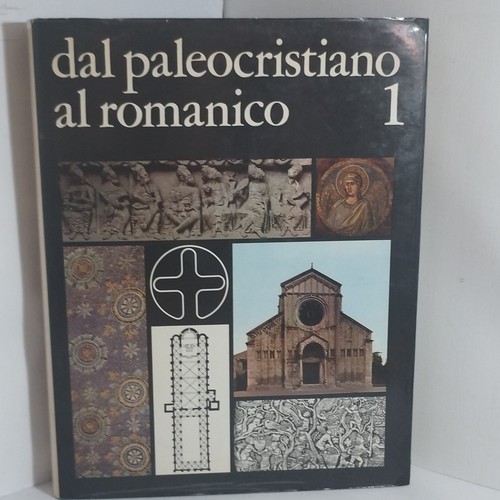 Dal paleocristiano romanico - paleocristiano, al