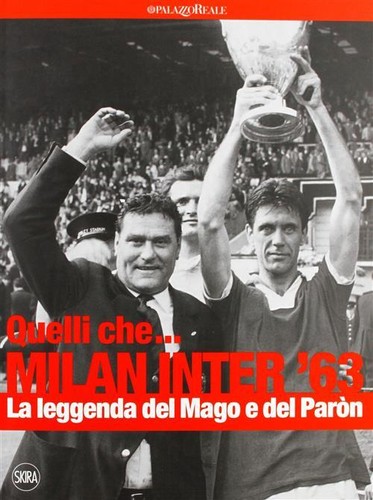 Quelli che milan inter - che...,