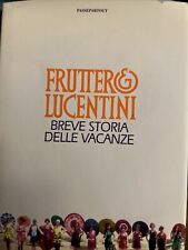 FRUTTERO & LUCENTINI : BREVE STORIA DELLE VACANZE . Passepartout MONDADORI 1994