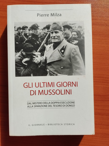 Gli ultimi giorni - giorni, mussolini