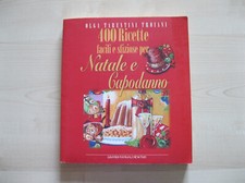 400 RICETTE FACILI E SFIZIOSE PER NATALE E CAPODANNO - NEWTON COMPTON - 2001