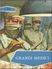 GRANDI MEDICI RAGAZZI A. VIETTA FRATELLI FABBRI 1965