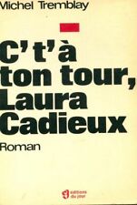 C't'à ton tour, Laura Cadieux