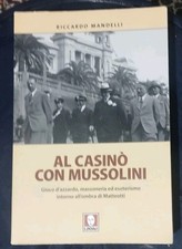 Libri Riccardo Mandelli - Al Casino Con Mussolini. Landau 2012