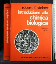 INTRODUZIONE ALLA CHIMICA BIOLOGICA. Robert Steiner. Piccin.