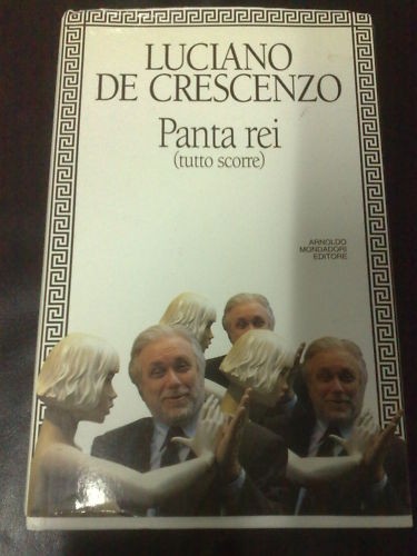 Luciano crescenzo panta rei - luciano, de