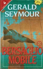 Gerald Seymour:Bersaglio mobile ed.Sperling A19