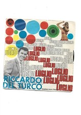 RICCARDO DEL TURCO - DISCO 45 GIRI " LUGLIO " (1967) DISCO OTTIMO STATO