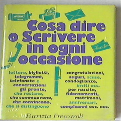 Cosa dire scrivere - cosa, in