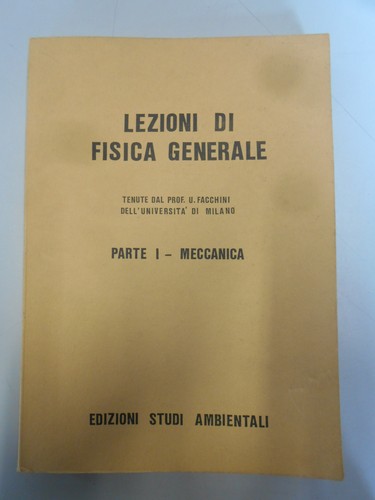 Lezioni fisica generale - lezioni,