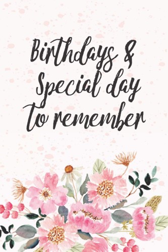 Birthdays and special days - birthdays, to