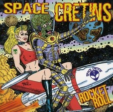 Space Cretins Rocket Roll (CD)